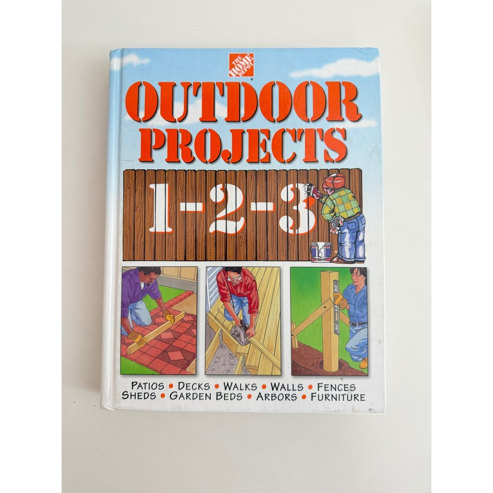 Home Depot Outdoor Projects 1-2-3 Hardcover DIY Guide Book 0696206730